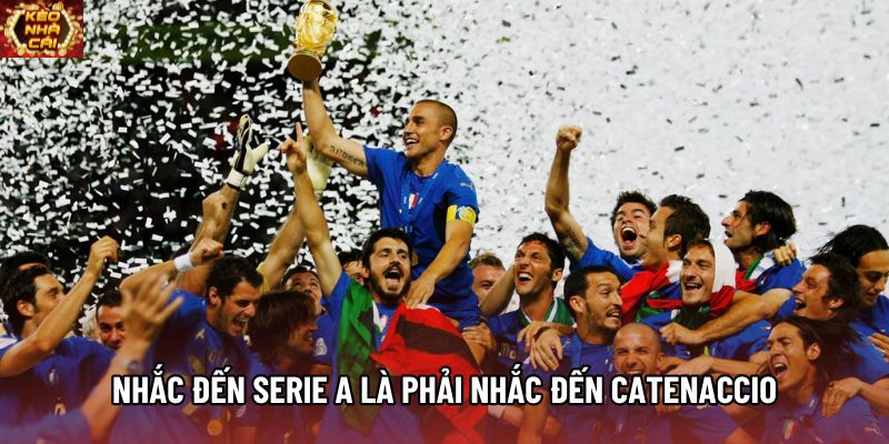 Nhắc đến Serie A là phải nhắc đến Catenaccio Nhắc đến Serie A là phải nhắc đến Catenaccio